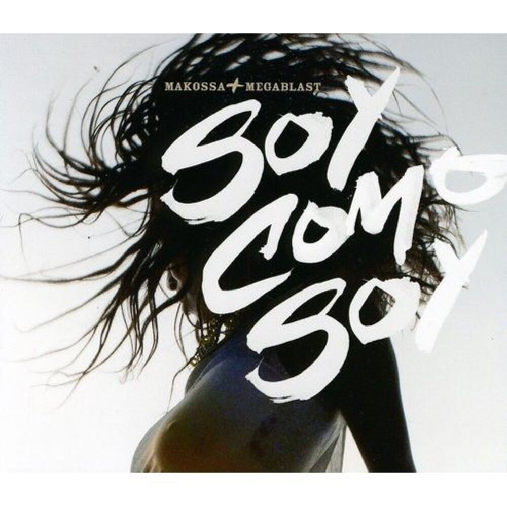 Makossa & Megablast - Soy Como Soy  CD